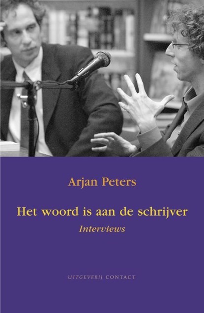 Het woord is aan de schrijver, Arjan Peters - Ebook - 9789025431020