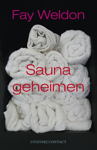 Saunageheimen, Fay Weldon - Ebook - 9789025431150