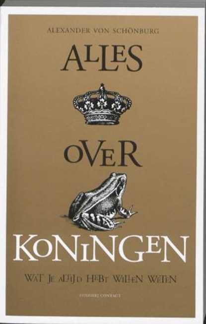 Alles over koningen, SCH?NBURG, A. von - Paperback - 9789025432102