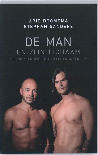 De man en zijn lichaam, Arie Boomsma ; Stephan Sanders - Paperback - 9789025432898