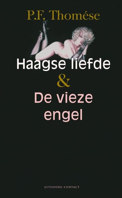 Haagse liefde & De vieze engel, P.F. Thomése - Ebook - 9789025433383
