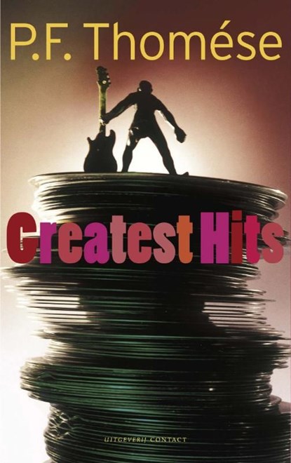 Greatest Hits, P.F. Thomése - Ebook - 9789025433406