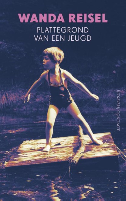Plattegrond van een jeugd, Wanda Reisel - Gebonden - 9789025434427