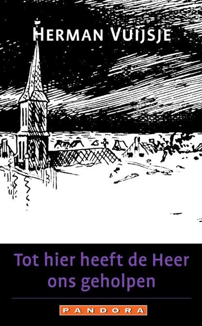 Tot hier heeft de Heer ons geholpen, Herman Vuijsje - Ebook - 9789025435011