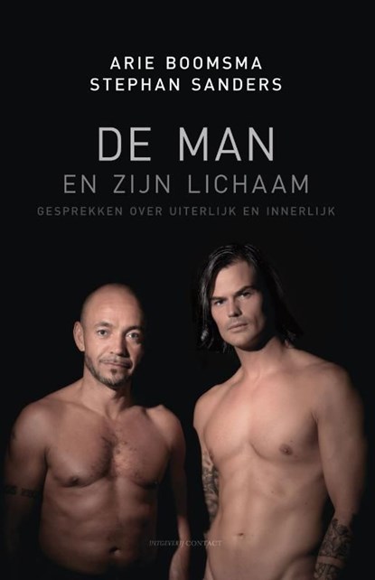 De man en zijn lichaam, Arie Boomsma ; Stephan Sanders - Ebook - 9789025435202