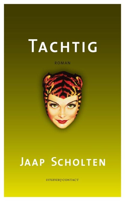 Tachtig, Jaap Scholten - Paperback - 9789025435479