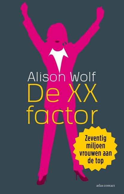De XX factor, Alison Wolf - Paperback - 9789025435592