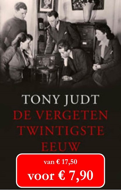 De vergeten twintigste eeuw, Tony Judt - Paperback - 9789025435660