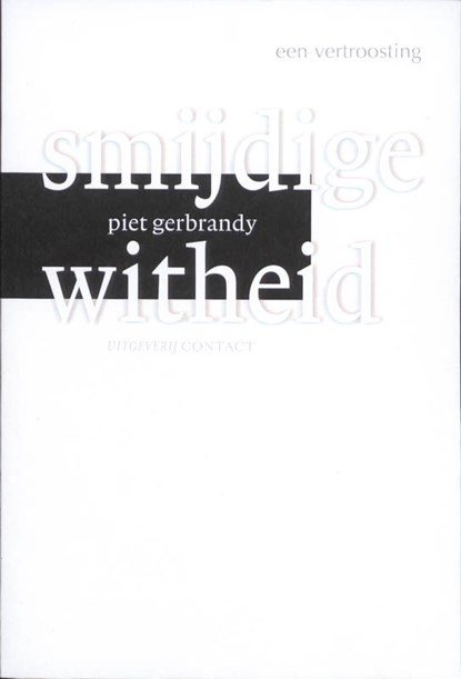 Smijdige witheid, Piet Gerbrandy - Paperback - 9789025436025