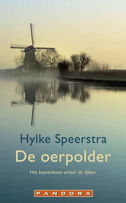 De oerpolder, SPEERSTRA, Hylke - Paperback - 9789025436209