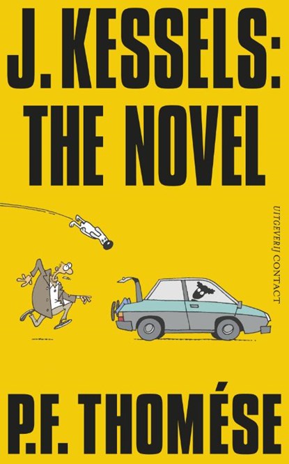 J. Kessels: The Novel, P.F. Thomése - Paperback - 9789025436315