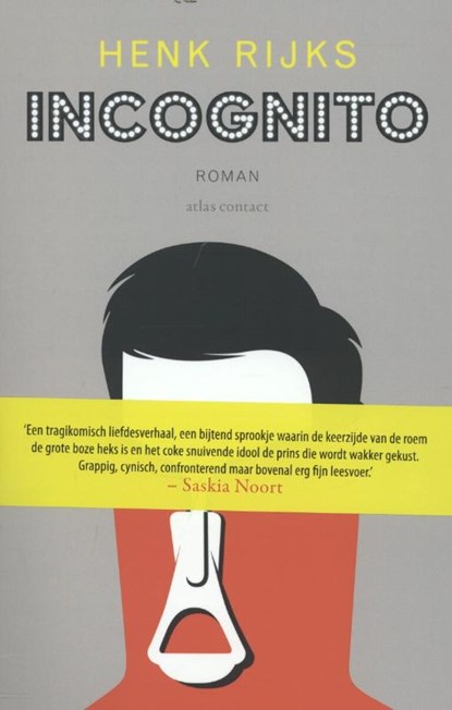 Incognito, Henks Rijks ; Henk Rijks - Paperback - 9789025436384