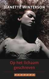 Op het lichaam geschreven - Jeanette Winterson - 9789025436414
