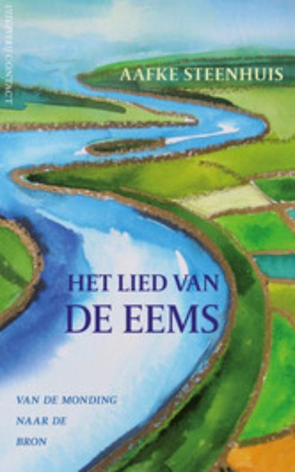 Het lied van de Eems, Aafke Steenhuis - Paperback - 9789025437503