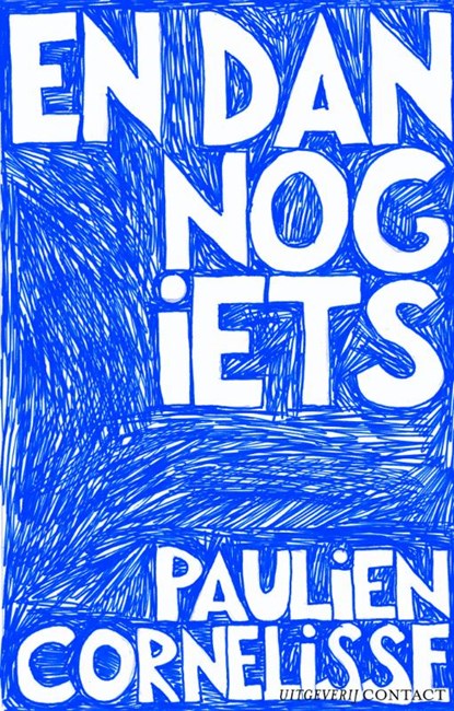 En dan nog iets, Paulien Cornelisse - Paperback - 9789025438036