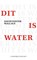Dit is water, FOSTER WALLACE, David - Paperback - 9789025438319