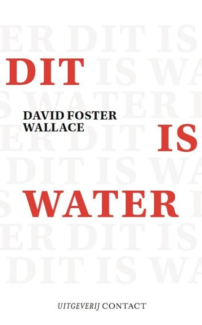 Dit is water, FOSTER WALLACE, David - Paperback - 9789025438319