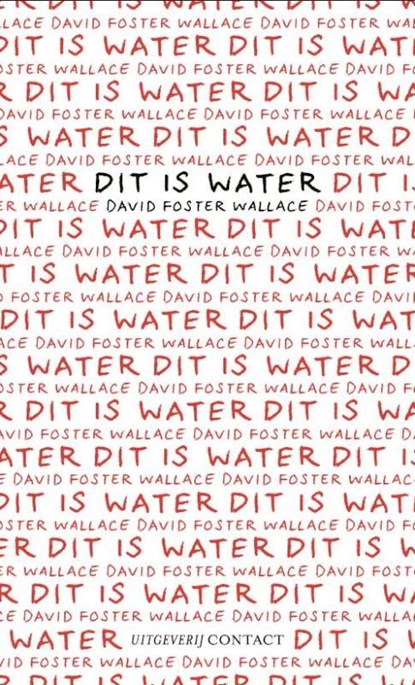 Dit is water, David Foster Wallace - Ebook - 9789025438333