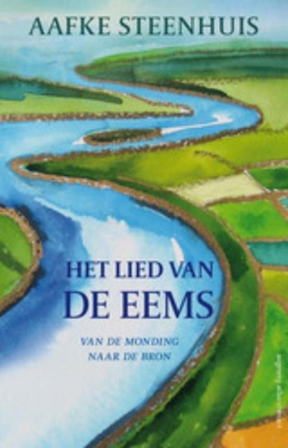 Het lied van de Eems, Aafke Steenhuis - Ebook - 9789025438982