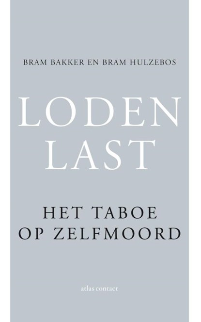 Loden last, Bram Hulzebos; Bram Bakker - Paperback - 9789025439408