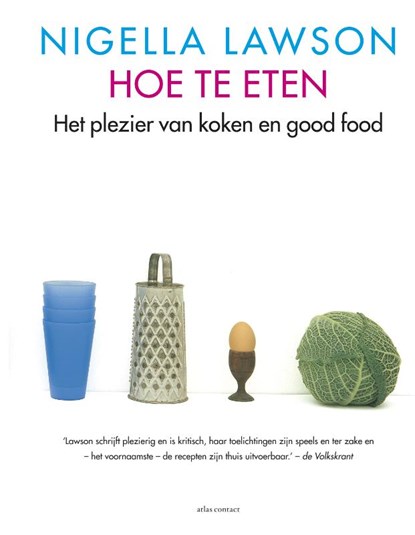 Hoe te eten, Nigella Lawson - Gebonden - 9789025439514