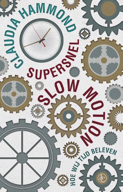 Supersnel slow motion, Claudia Hammond - Paperback - 9789025439590