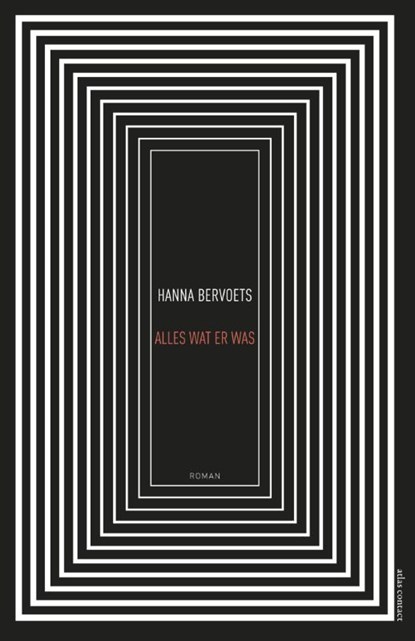 Alles wat er was, BERVOETS, Hanna - Paperback - 9789025440374