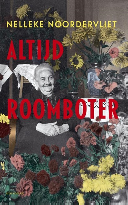 Altijd roomboter, Nelleke Noordervliet - Paperback - 9789025440640