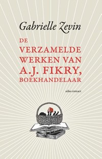 De verzamelde werken van A.J. Fikry, boekhandelaar | Gabrielle Zevin | 