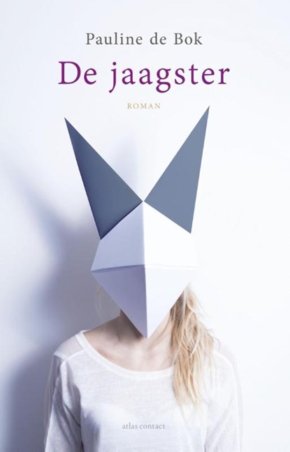 De jaagster, Pauline de Bok - Paperback - 9789025440916