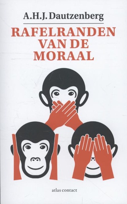Rafelranden van de moraal, A.H.J. Dautzenberg - Paperback - 9789025440961