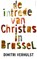 De intrede van Christus in Brussel, Dimitri Verhulst - Paperback - 9789025441401