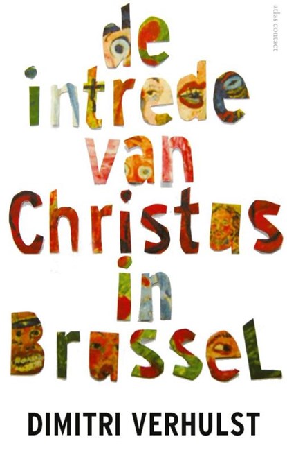 De intrede van Christus in Brussel, Dimitri Verhulst - Paperback - 9789025441401