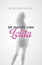 De nacht van Lolita | Rob Waumans | 