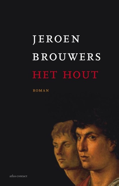 Het hout, Jeroen Brouwers - Paperback - 9789025442255