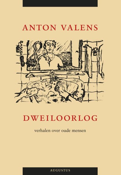 Dweiloorlog, Anton Valens - Paperback - 9789025442460