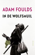 In de wolfsmuil | Adam Foulds | 