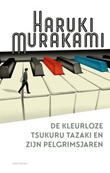 De kleurloze Tsukuru Tazaki en zijn pelgrimsjaren, Haruki Murakami -  - 9789025442576