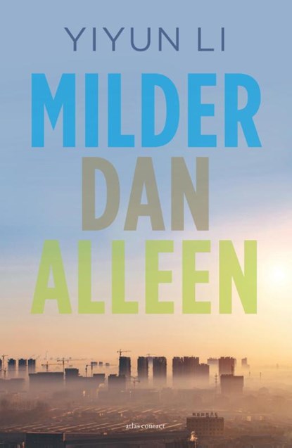 Milder dan alleen, Yiyun Li - Paperback - 9789025442712