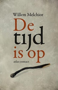 De tijd is op | Willem Melchior | 