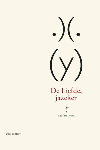 De liefde, jazeker, Ivo van Strijtem - Paperback - 9789025443924