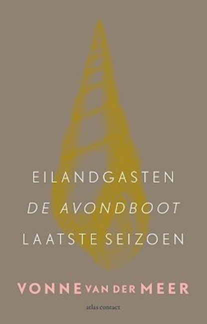 Eilandgasten; De avondboot; Laatste seizoen, Vonne van der Meer - Ebook - 9789025444013