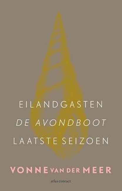 Eilandgasten; De avondboot; Laatste seizoen, Vonne van der Meer - Ebook - 9789025444013