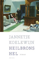 Heilbrons hel | Jannetje Koelewijn | 9789025444341