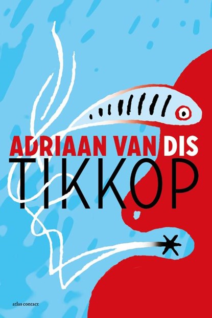 Tikkop, Adriaan van Dis - Paperback - 9789025444525