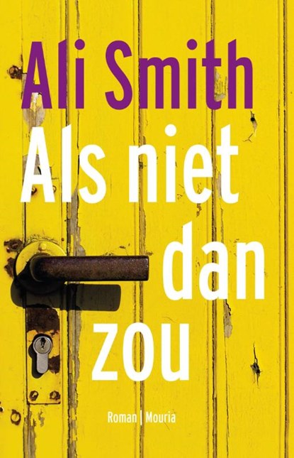 Als niet dan zou, Ali Smith - Paperback - 9789025444679