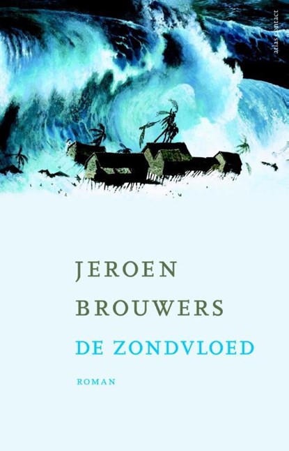De zondvloed, Jeroen Brouwers - Paperback - 9789025445027