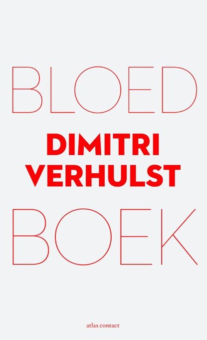 Bloedboek, Dimitri Verhulst - Gebonden - 9789025446420