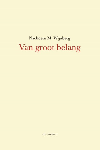 Van groot belang, Nachoem M. Wijnberg - Paperback - 9789025446475