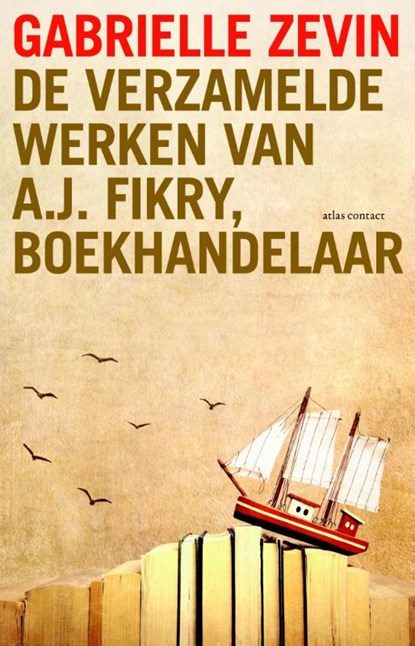 De verzamelde werken van A.J. Fikry, boekhandelaar, Gabrielle Zevin - Paperback - 9789025446666